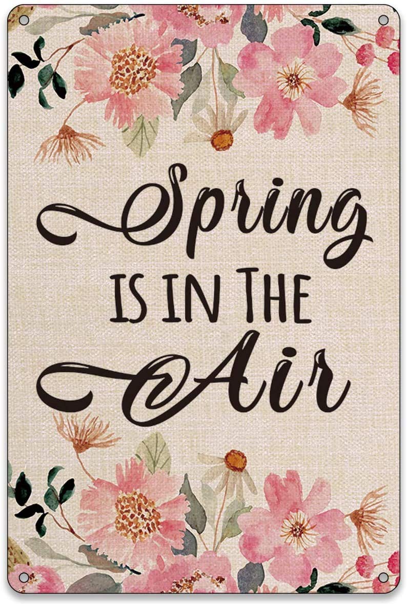 Rustic Spring Floral Metal Tin Sign - 8x12 Inch Farmhouse Wall Decor for Home, Yard & Garden - Vintage Spring Sayings Poster for Outdoor & Indoor Use - Perfect for Farmhouse, Patio, and Garden Decor