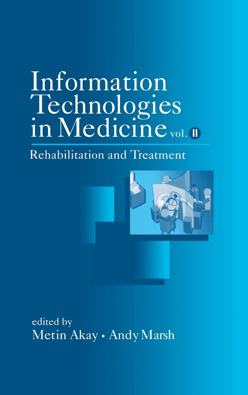 Medical Information Technologies Vol. 2: Rehabilitation & Treatment Solutions - Digital Healthcare Tools for Physical Therapy & Patient Recovery