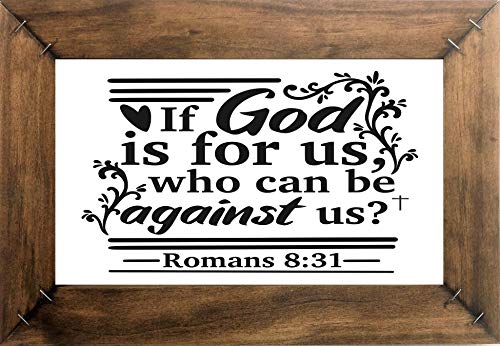 IF GOD IS FOR US WHO CAN BE AGAINST US