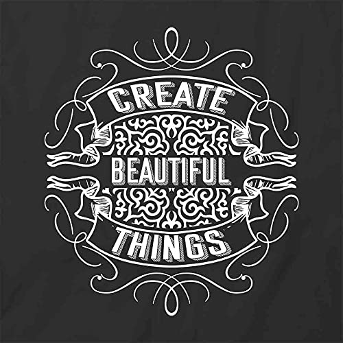Create Beautiful Things Graphic T-Shirt | Printed Cotton Tee for Men & Women | Perfect for Casual Wear, Street Style & Artistic Expression