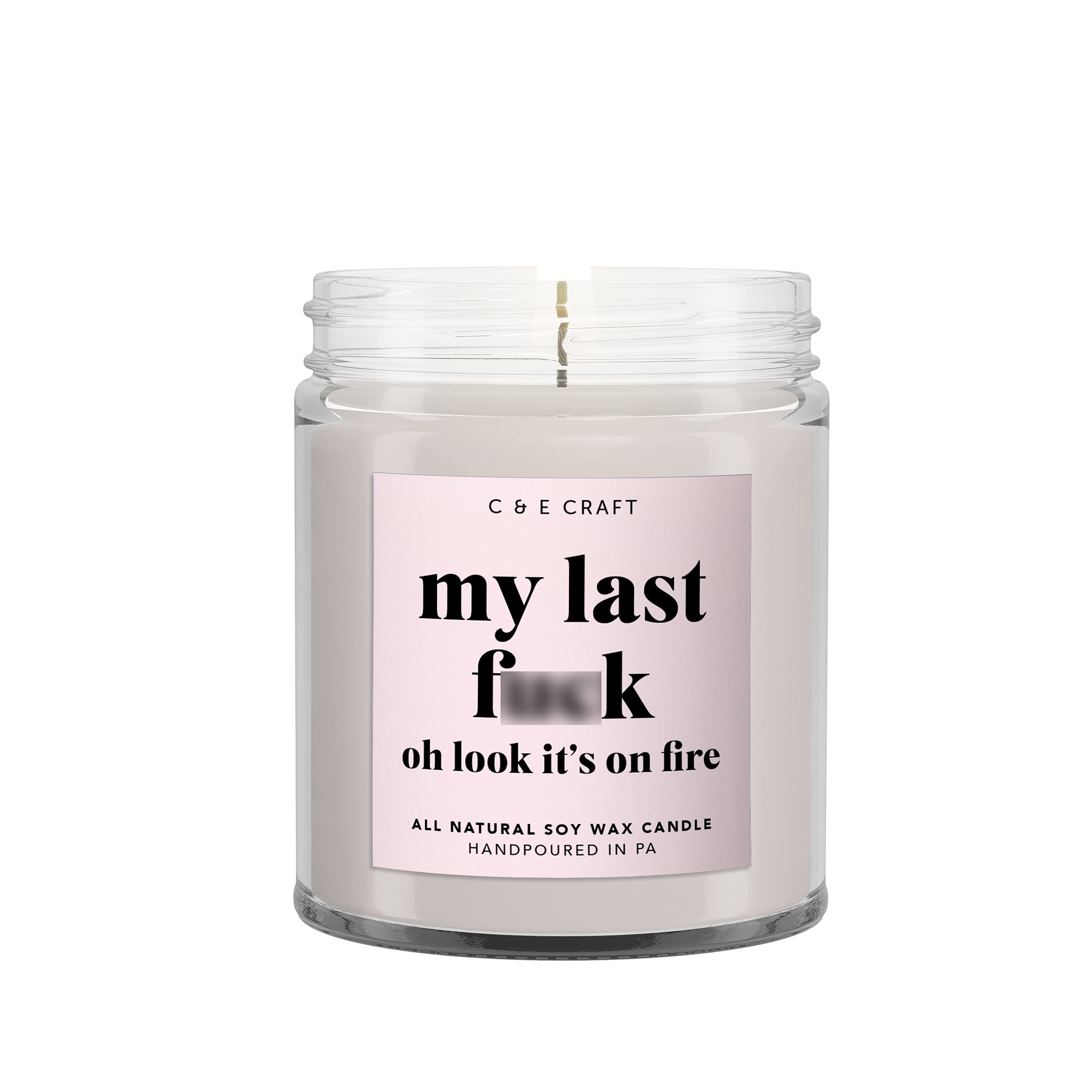 C&E Craft - 'My Last F*ck, Oh Look It's On Fire' Scented Candle - Birthday Cake Scent | Funny Gifts for Women & Men, Best Friend, BFF, Coworker | Relaxing Aromatherapy for Home, Office & Stress Relief
