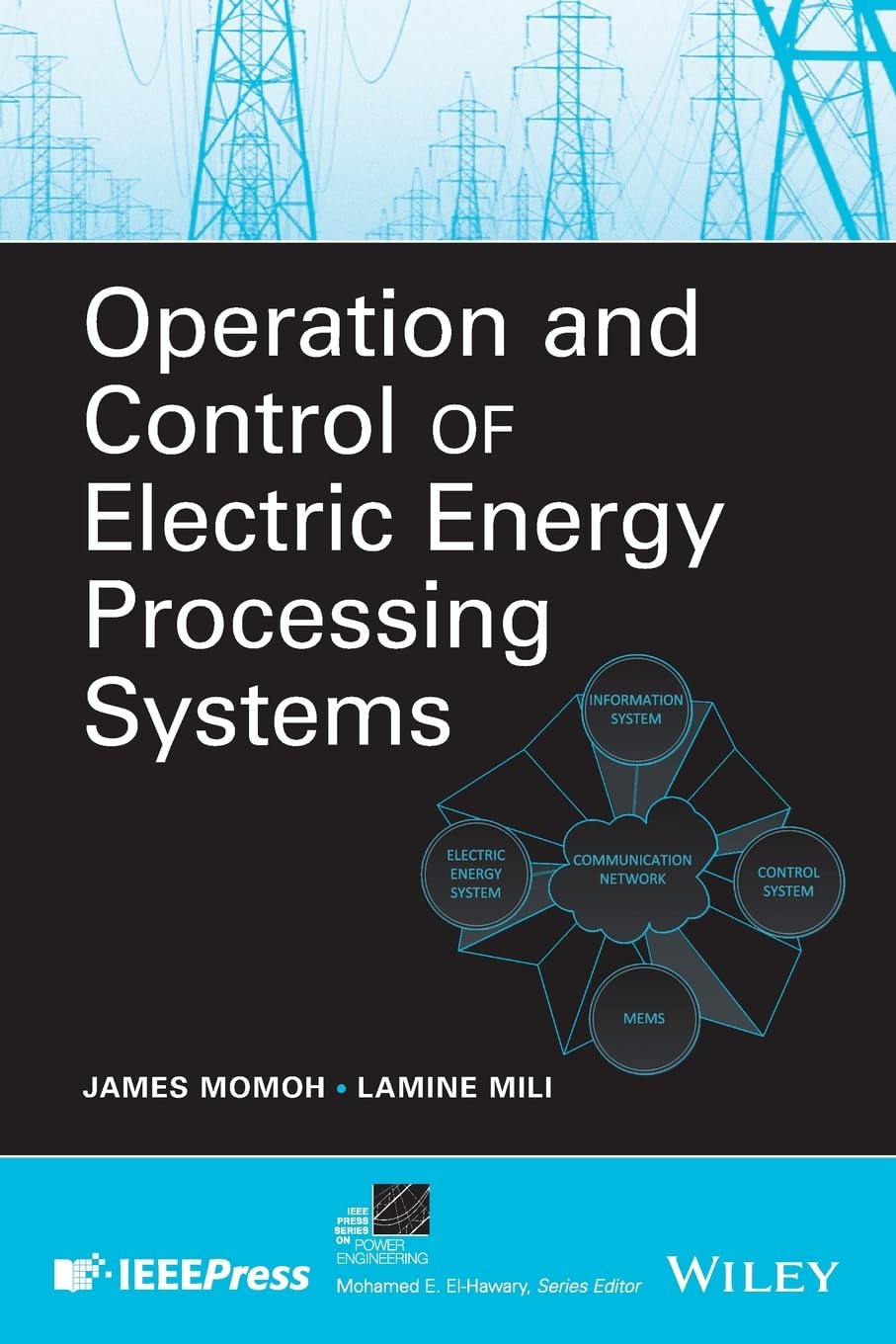 Operation and Control of Electric Energy Processing Systems - IEEE Press Power & Energy Series | Electrical Engineering Textbook for Power Grid & Renewable Energy Applications