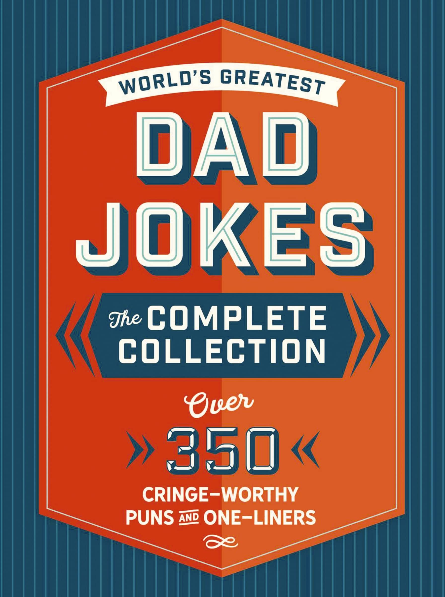 Ultimate Collection of 500+ Clean Dad Jokes - Cringe-Worthy Puns & One-Liners for Family Fun | Perfect for Father's Day Gifts, Road Trips & Family Gatherings