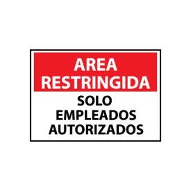 Restricted Area Aluminum Sign - Spanish - 'Solo Empleados Autorizados' (SPRA4AB) - Safety Sign for Warehouse, Factory & Construction Sites