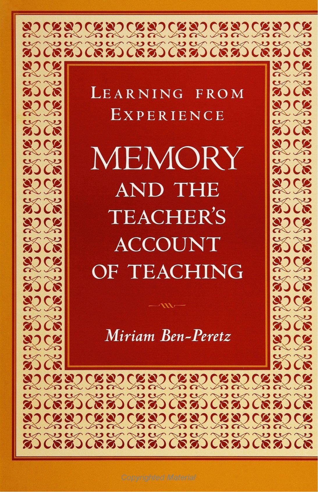 Learning from Experience: Memory and the Teacher's Account of Teaching - Professional Development Guide for Educators | Classroom Strategies & Teaching Techniques