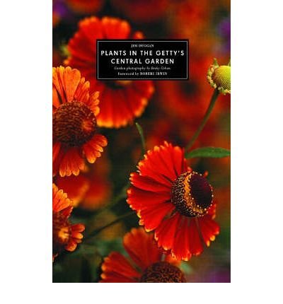 Getty's Central Garden Plants Guide by Jim Duggan - Beautiful Botanical Collection for Home & Landscape Design | Perfect for Gardeners, Nature Lovers and Landscape Architects