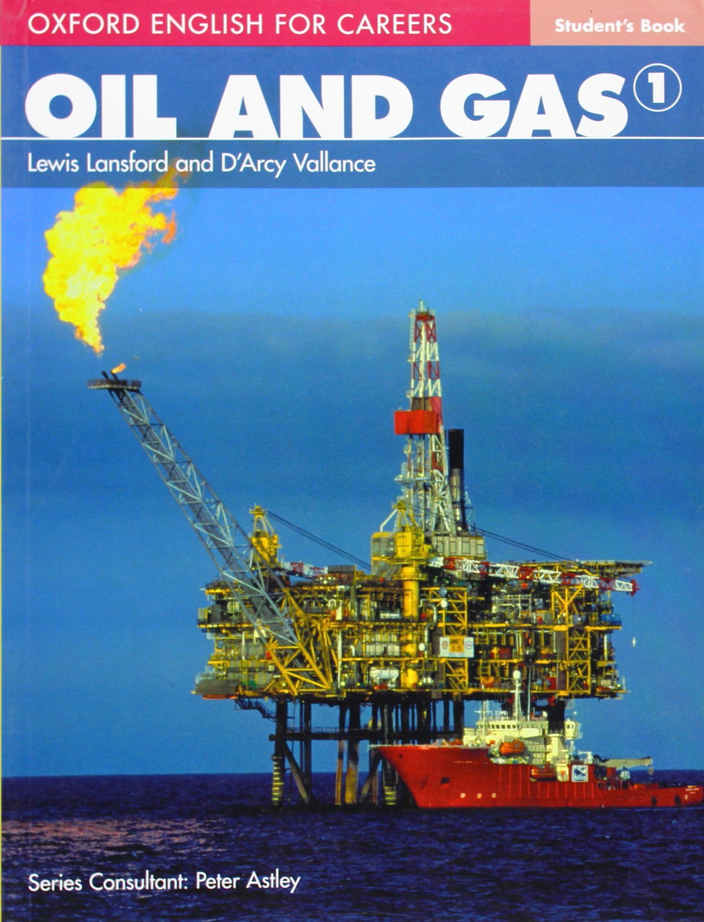 Oil & Gas Industry Student Textbook - Essential Learning Guide for Energy Sector Education | Perfect for Classroom Studies & Career Training