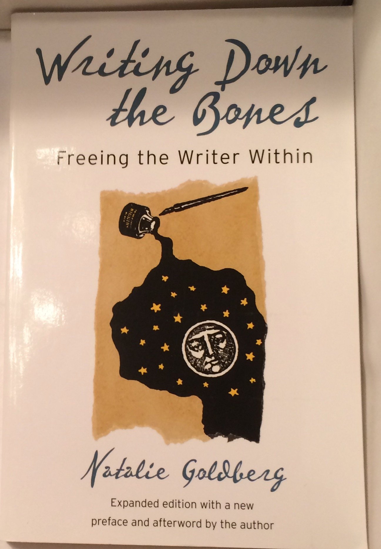 Writing Down the Bones: Freeing the Writer Within - 2nd Edition | Creative Writing Guide for Beginners & Professionals | Perfect for Writing Workshops, Journaling & Self-Expression