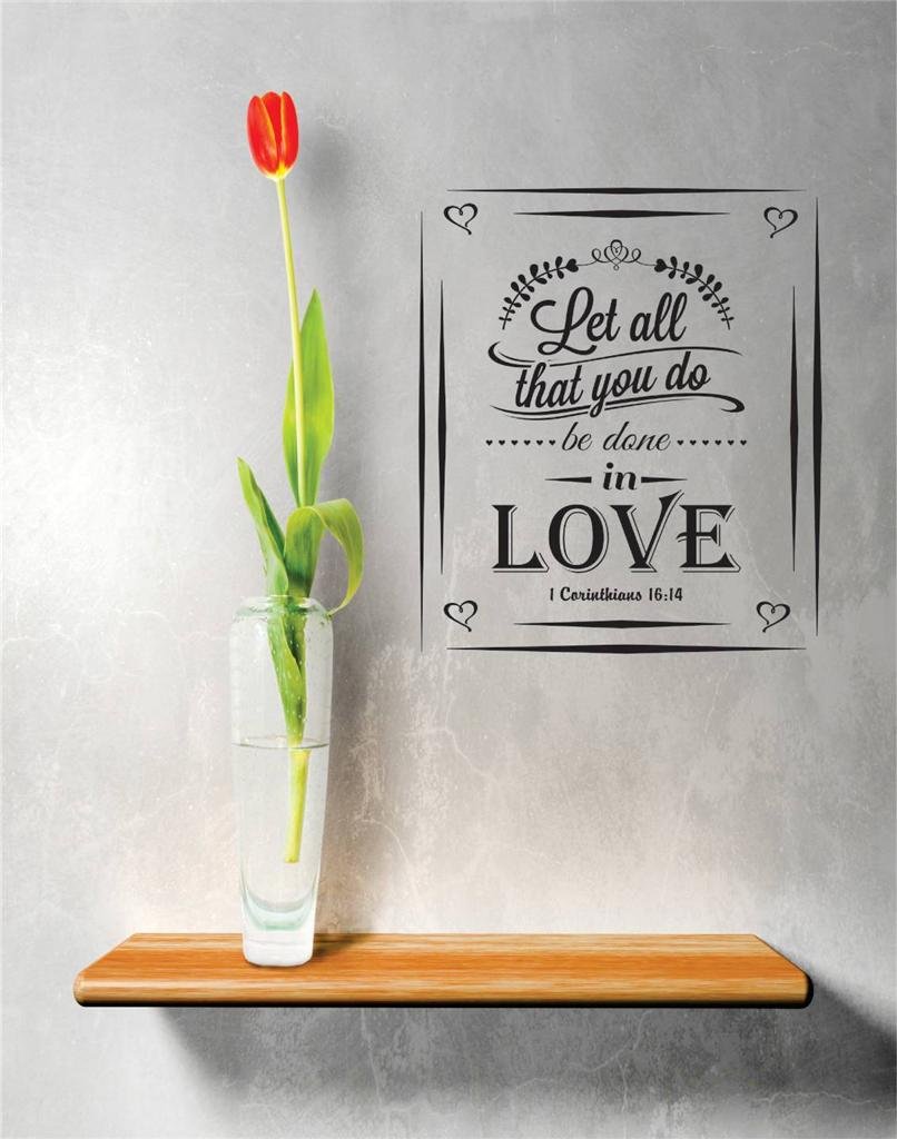 1 Corinthians 16:14 Bible Vinyl Wall Decal - Black 20x30 - Home & Office Decor