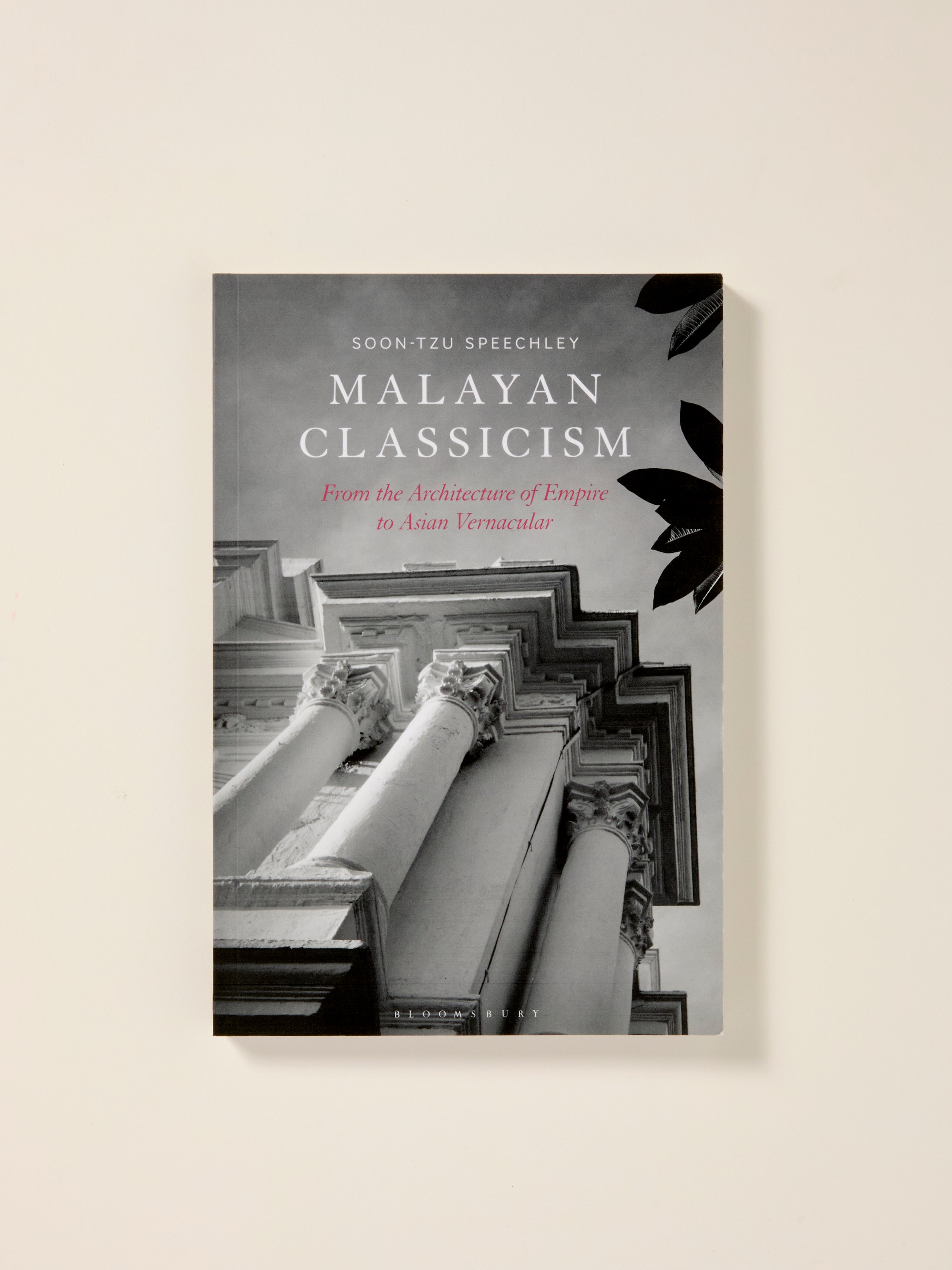 Malayan Classicism: Colonial Architecture & Asian Vernacular Styles | Historical Buildings, Cultural Heritage & Modern Design Inspiration