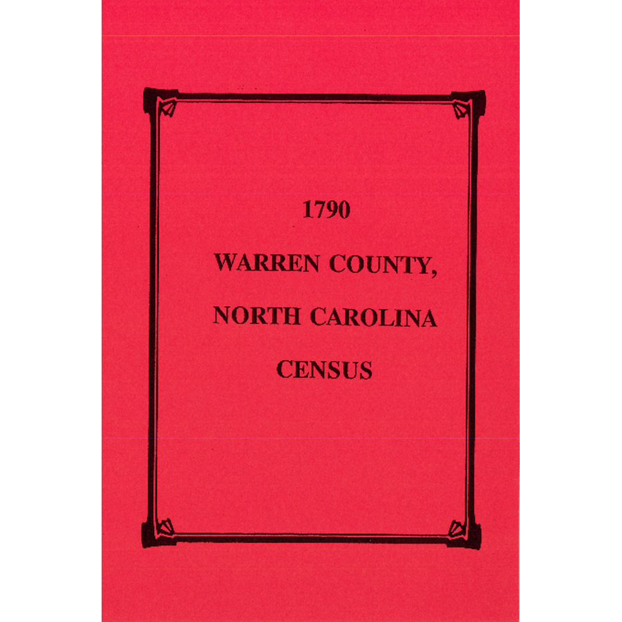 1790 Warren County North Carolina Census Records - Genealogy & Family History Research for Ancestral Search