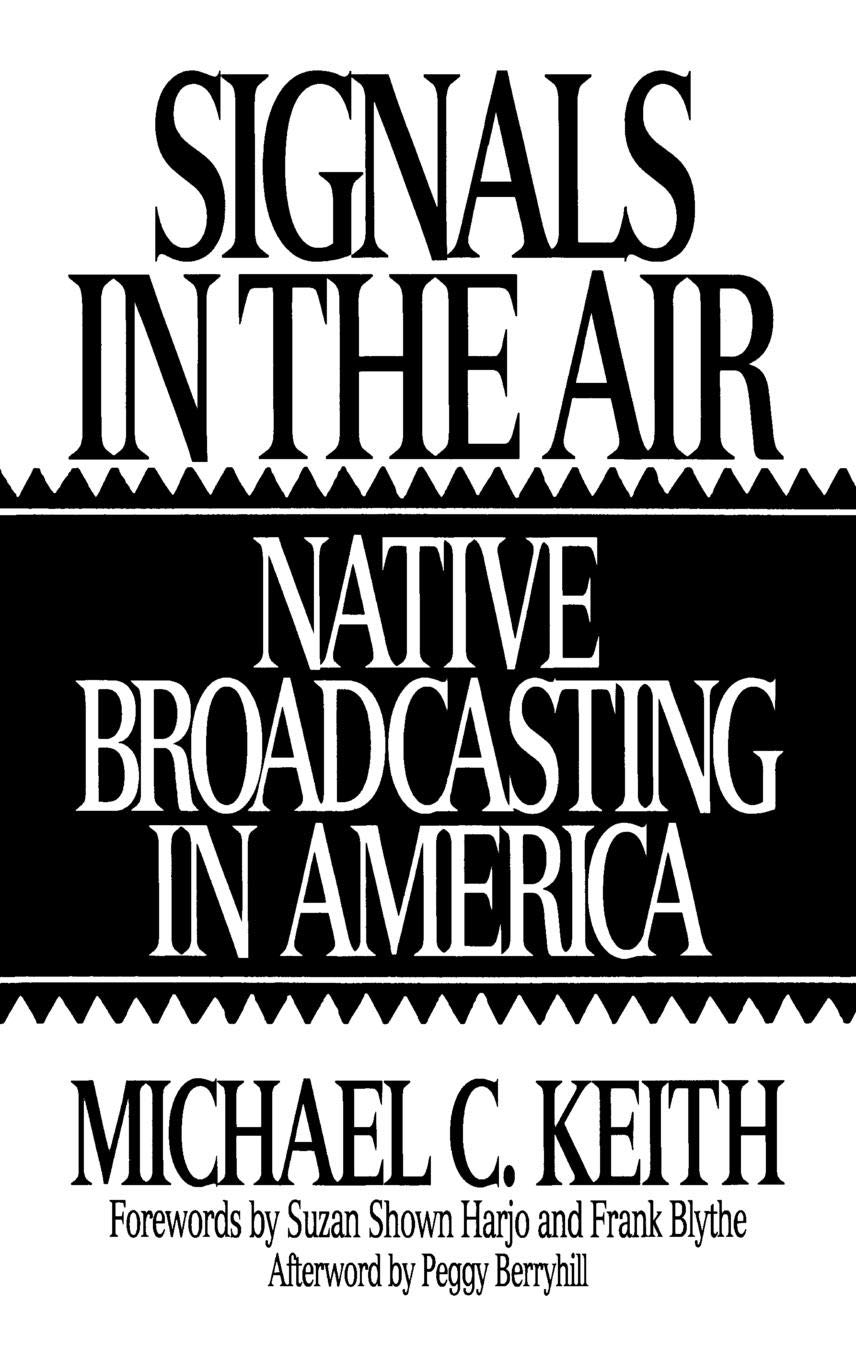 Signals in the Air: Native Broadcasting in America - Media & Society Series | Explore Indigenous Media History & Cultural Impact | Perfect for Media Studies & Cultural Research