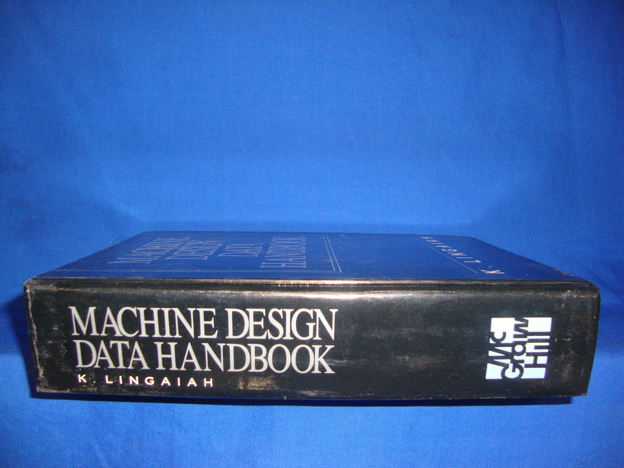 Machine Design Data Handbook - Comprehensive Engineering Reference Guide for Mechanical Designers | Perfect for Automotive, Aerospace & Industrial Applications