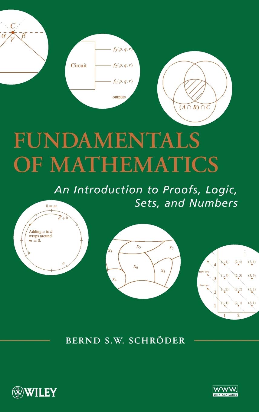 Fundamentals of Mathematics: Introduction to Proofs, Logic, Sets & Numbers | Essential Math Textbook for College Students & Self-Learners | Perfect for STEM Courses, Homework Help & Independent Study