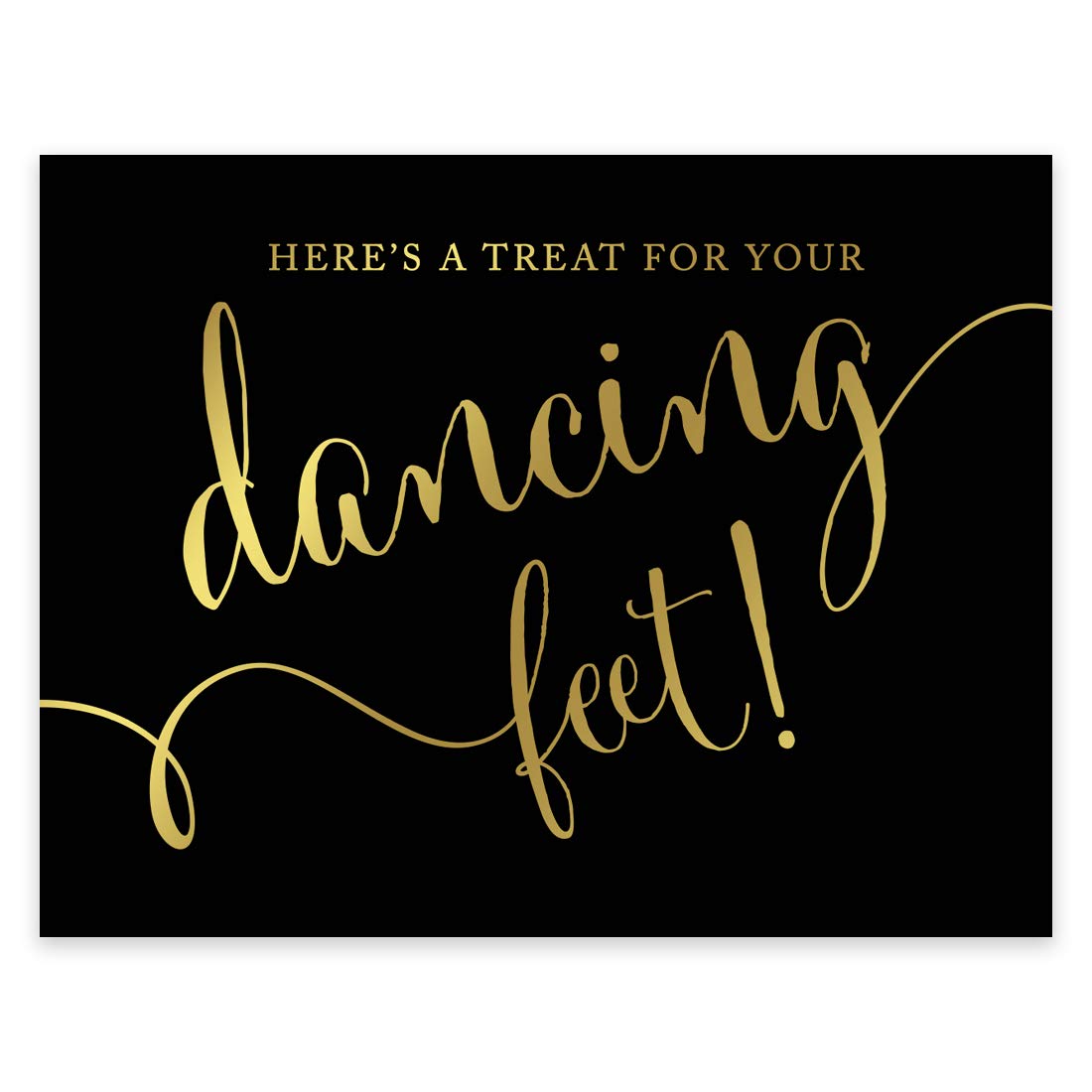 Elegant Andaz Press Wedding Party Sign - Black & Metallic Gold Ink - 8.5x11 Inch - 'Here's a Treat for Your Dancing Feet' Dance Floor Sign - Perfect for Flip Flop & High Heel Shoes - 1-Pack Unframed - Ideal for Wedding Receptions, Bridal Showers & Dance Parties