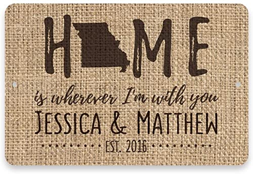 Personalized Burlap Metal Room Sign - Pattern Pop Missouri Home Decor with 'Home is Wherever I'm with You' Quote - Perfect for Farmhouse, Rustic Living Room & Bedroom Wall Decor