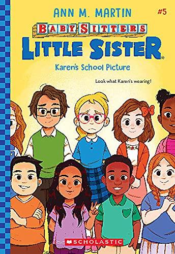 Baby Sitters Little Sister #05: Karen's School Picture - Children's Chapter Book for Early Readers | Perfect for Bedtime Stories & Classroom Reading