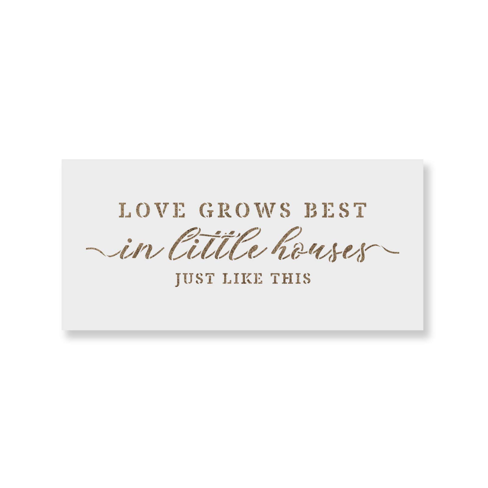 Love Grows in Little Houses Decor Sign Stencil - DIY Wooden Wall Art for Farmhouse, Nursery & Home Decor | Perfect for Wedding Gifts, Baby Showers & Rustic Home Decoration