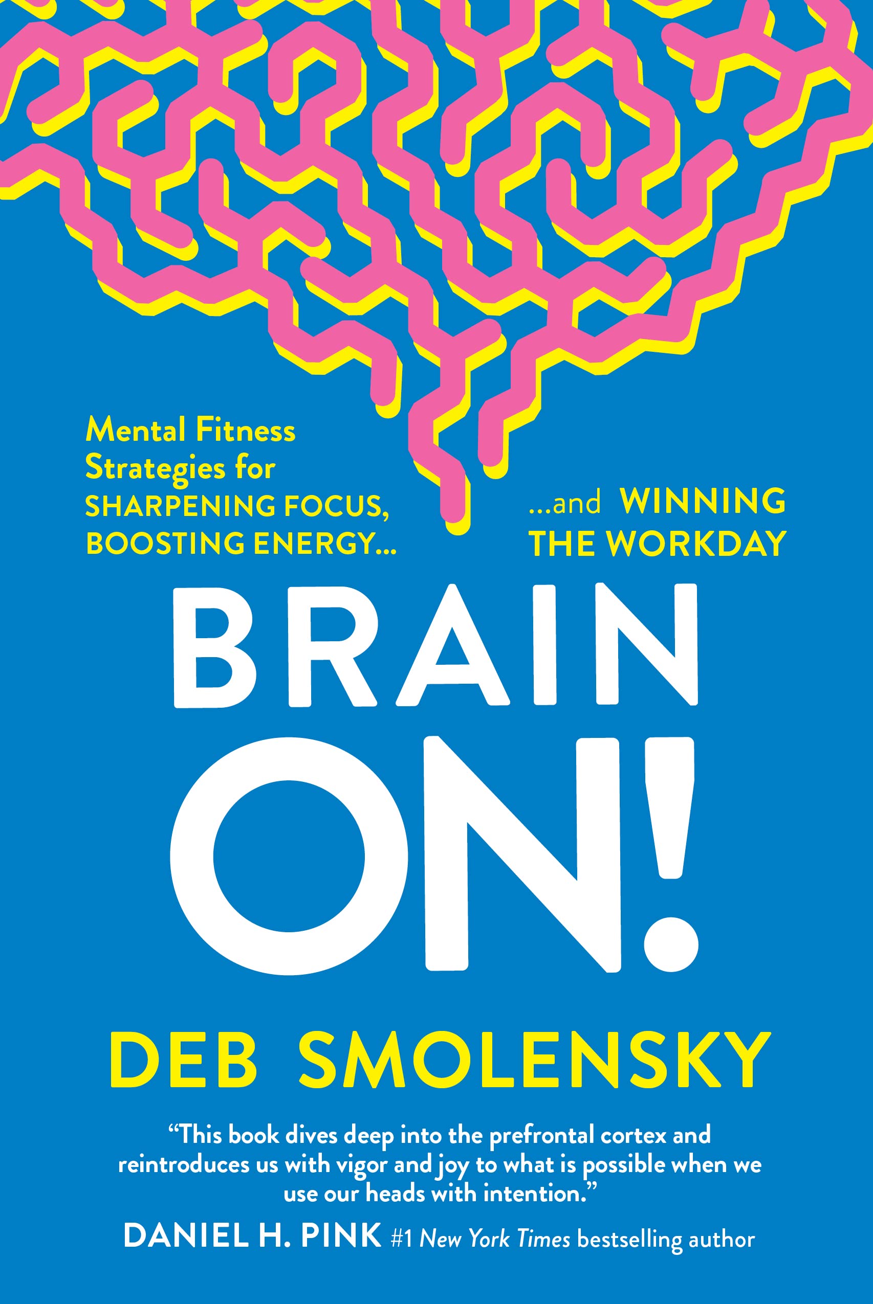 Brain On! Mental Fitness Strategies: Sharpen Focus, Boost Energy & Win the Workday | Improve Productivity for Professionals & Students