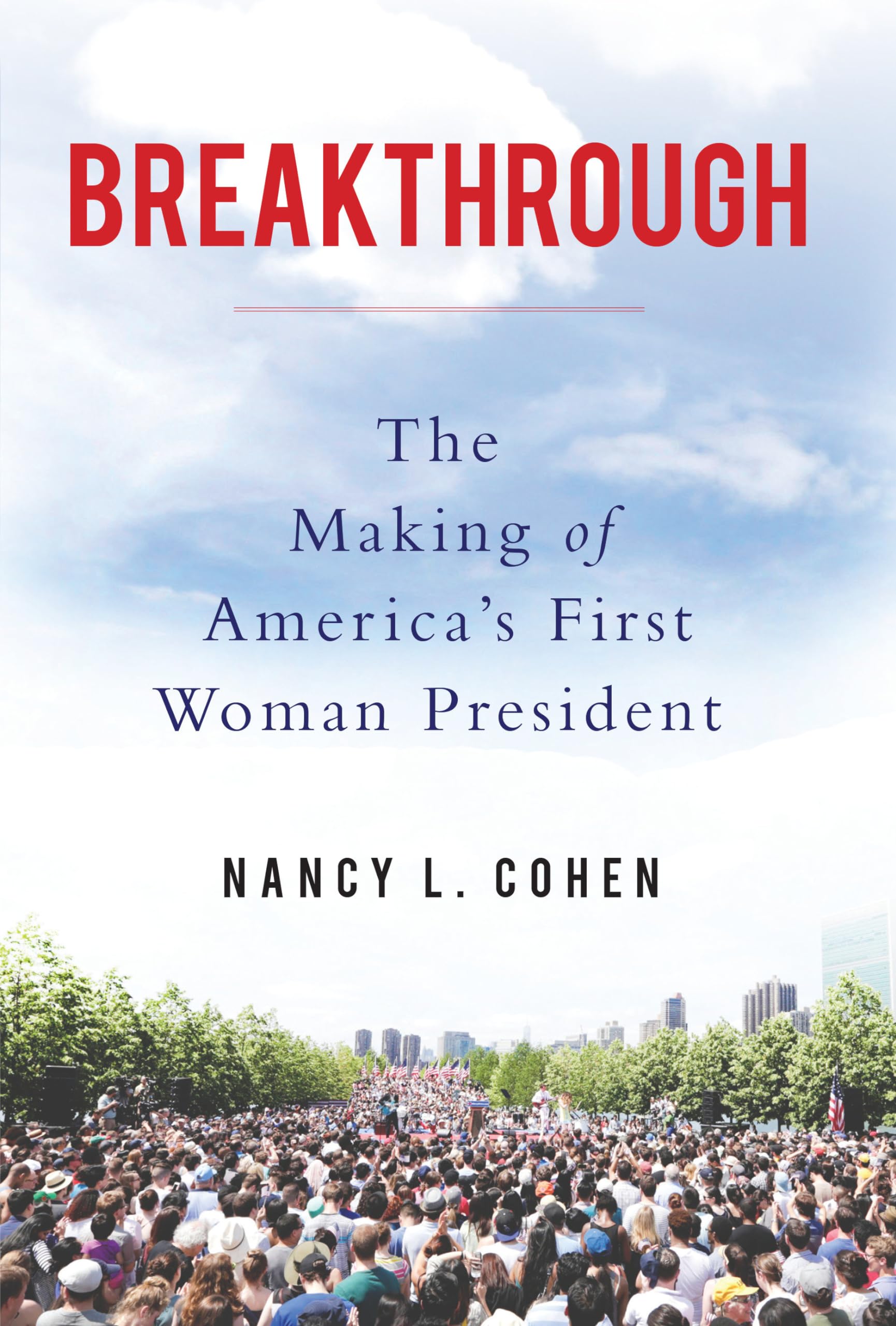 Breakthrough: The Story of America's First Female President - Political Biography & Women's Empowerment Book for History Buffs & Aspiring Leaders