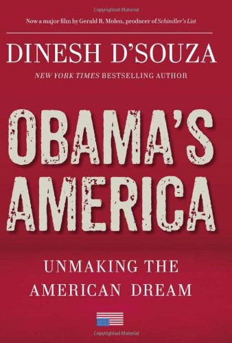 Obama's America: Unmaking the American Dream - Political Analysis Book on US Presidency & Social Change - Perfect for History Buffs & Political Science Students