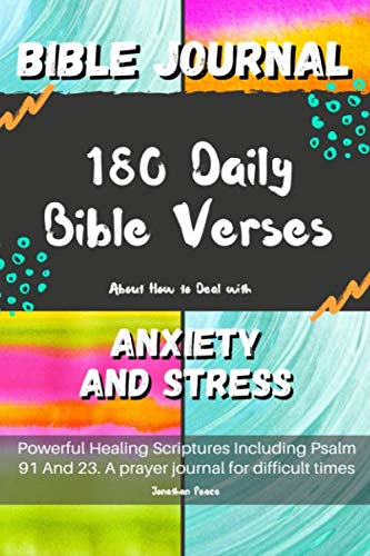 Bible Journal: 180 Daily Verses for Anxiety & Stress Relief - Prayer Journal for Tough Times