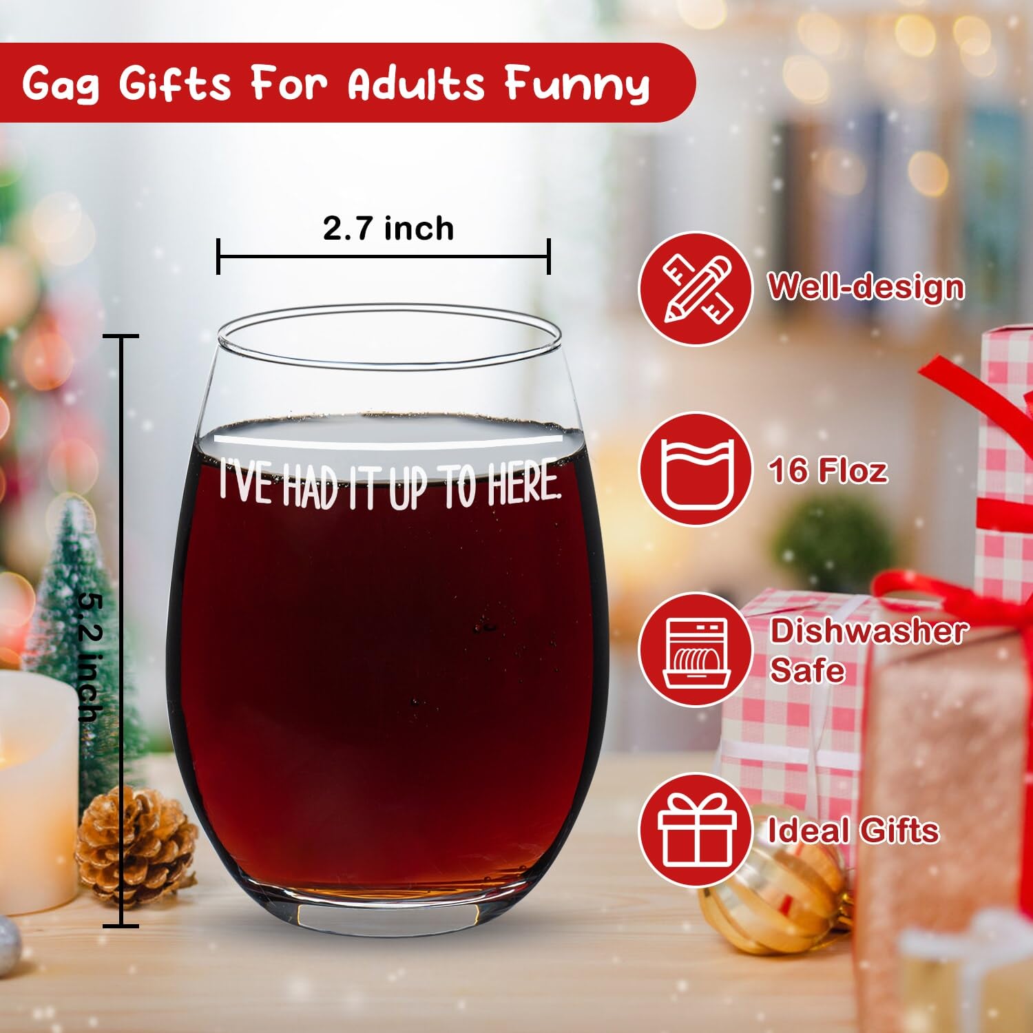 Funny White Elephant Gifts for Women & Men - 16oz 'I've Had It Up To Here' Stemless Wine Glass - Hilarious Gag Gifts for Birthday, Christmas & Parties - Perfect for Dad, Mom & Coworkers