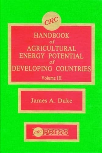 CRC Handbook of Agricultural Energy Potential in Developing Countries - Volume III | Renewable Energy Solutions for Rural Farming & Off-Grid Communities