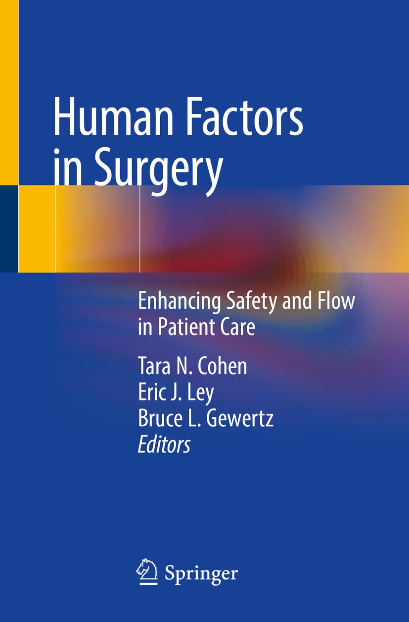 Human Factors in Surgery: Enhancing Safety and Efficiency in Patient Care - Essential Guide for Surgeons, Medical Professionals & Operating Room Teams