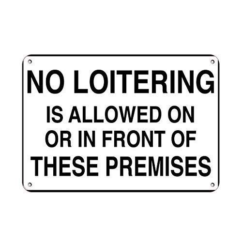 Lilyanaen No Loitering Allowed Metal Sign - 12