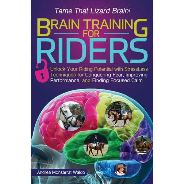 Brain Training for Riders - Improve Horseback Riding Skills & Mental Focus | Equestrian Training Guide for Competition & Leisure Riding