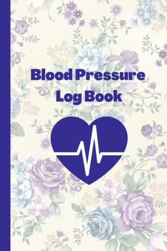 Large Print Blood Pressure Log Book - Track & Monitor Blood Pressure, Heart Rate & Pulse Journal - Floral Pocket Notebook for Women - Perfect for Daily Health Monitoring & Doctor Visits