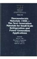 Advanced Thermoelectric Materials 1998: Next-Gen Solutions for Small-Scale Refrigeration & Power Generation | Symposium Proceedings Vol.545 | Ideal for Energy Efficiency Research & Sustainable Tech Development