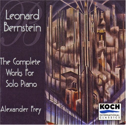 Bernstein: Complete Solo Piano Works Collection | Classical Music for Relaxation, Study & Concerts