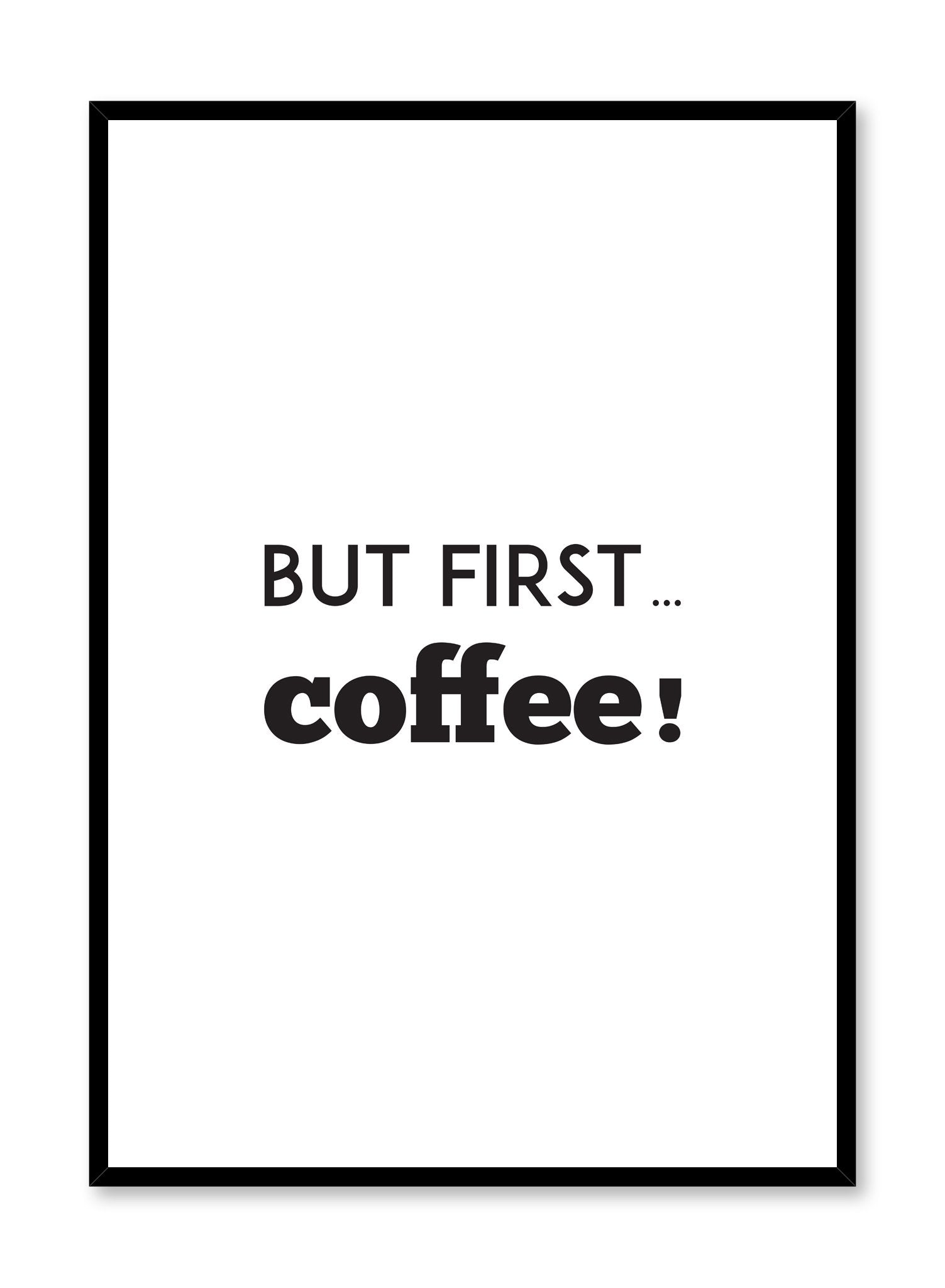 But First... Coffee