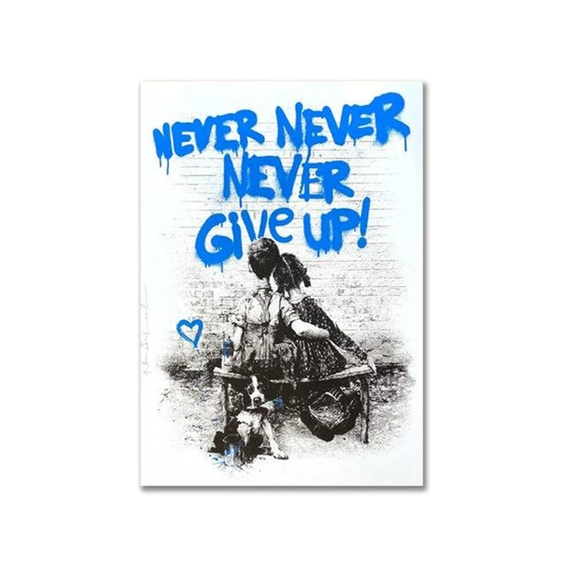 Modern Banksy Never Give Up Canvas Painting - Graffiti Art Wall Poster & Print - Home Decor Picture for Living Room, Bedroom, Office - Inspirational Urban Street Artwork