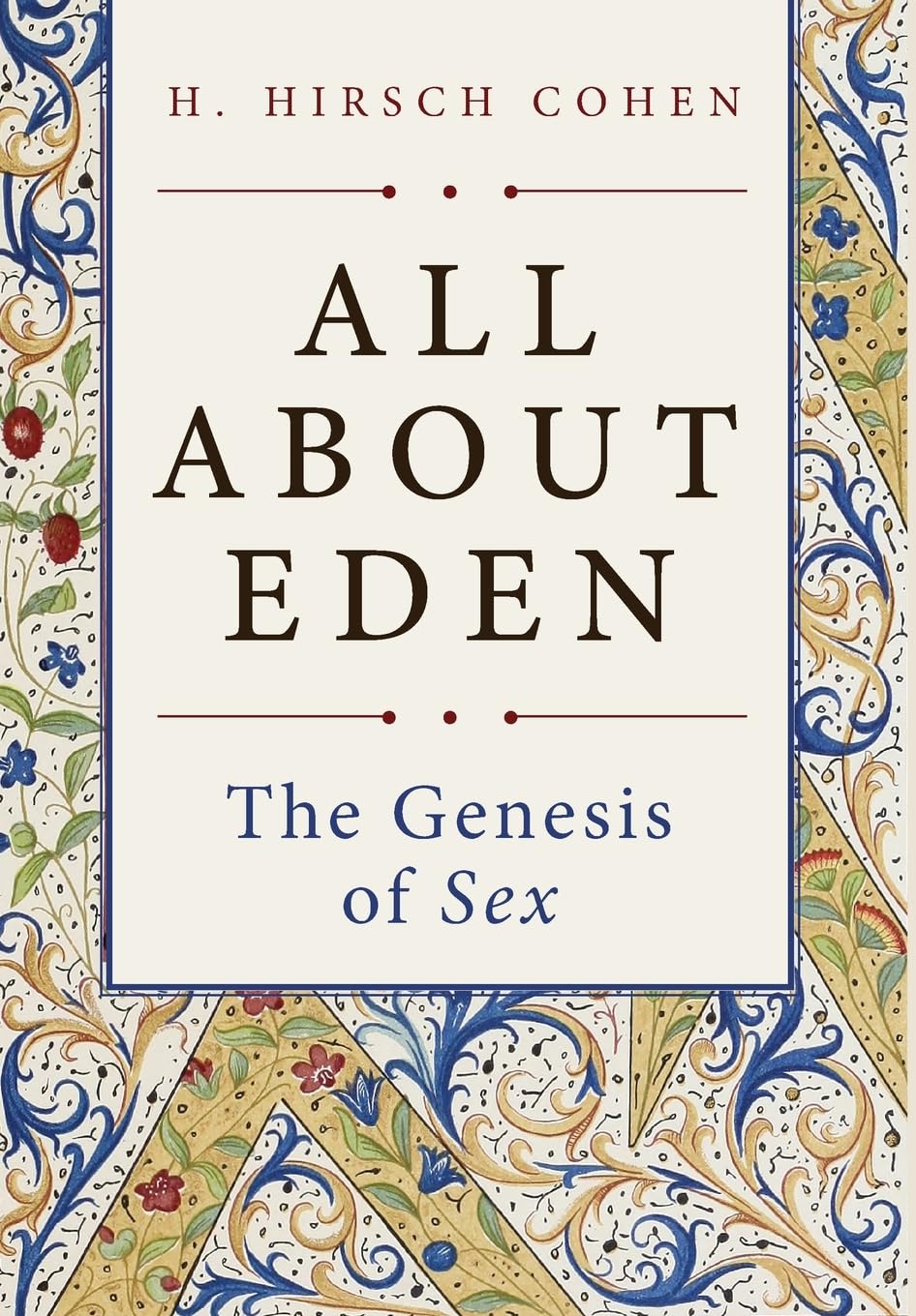 All About Eden: The Genesis of Sex - Biblical History & Relationship Guide | Perfect for Bible Study, Couples Counseling & Spiritual Growth
