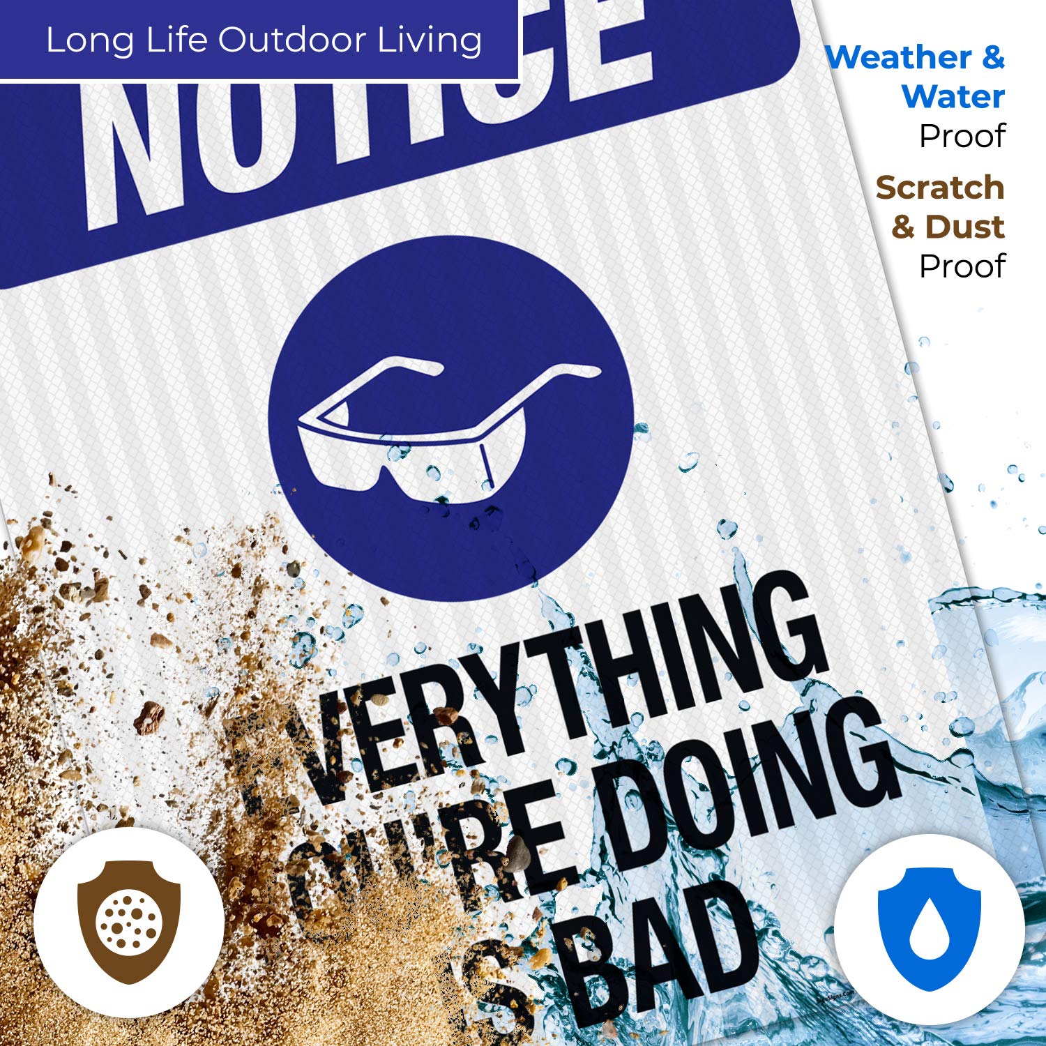 OSHA Safety Sign - 'Everything You're Doing is Bad' - 24x30 Inches, 3M EGP Reflective .080 Aluminum, Fade Resistant for Indoor & Outdoor Use - Made in USA - Perfect for Construction Sites, Warehouses & Workplace Safety