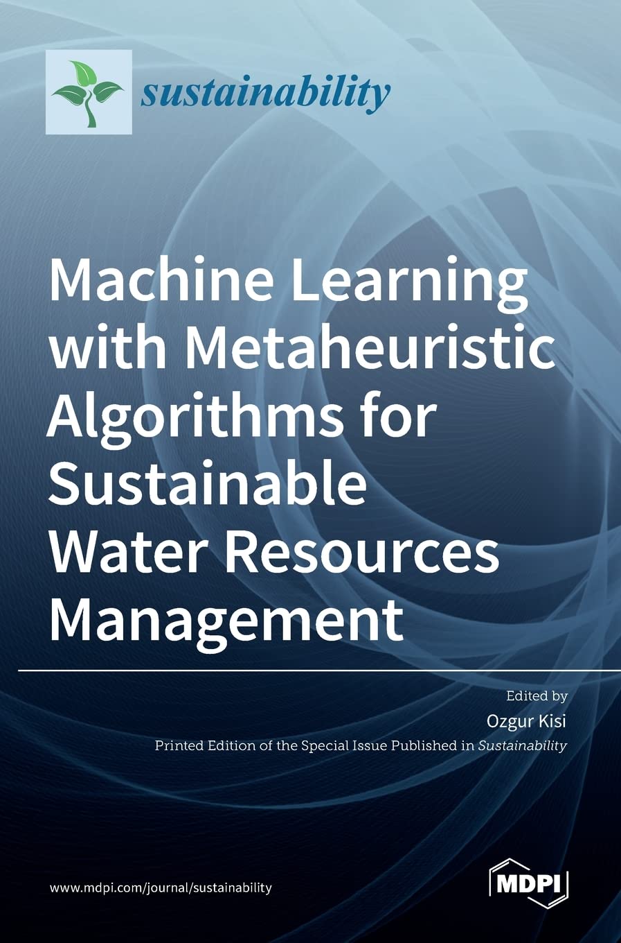 Metaheuristic Algorithms for Machine Learning in Sustainable Water Resources Management | AI Water Conservation Solutions for Eco-Friendly Planning