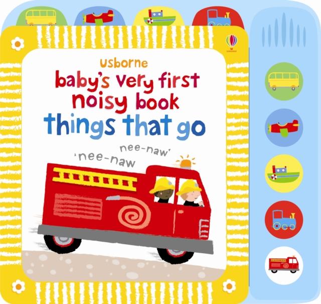 Baby's Very First Noisy Book - Things That Go | Interactive Sound Book for Toddlers 1-3 Years | Fun Early Learning Toy for Car, Train & Vehicle Sounds
