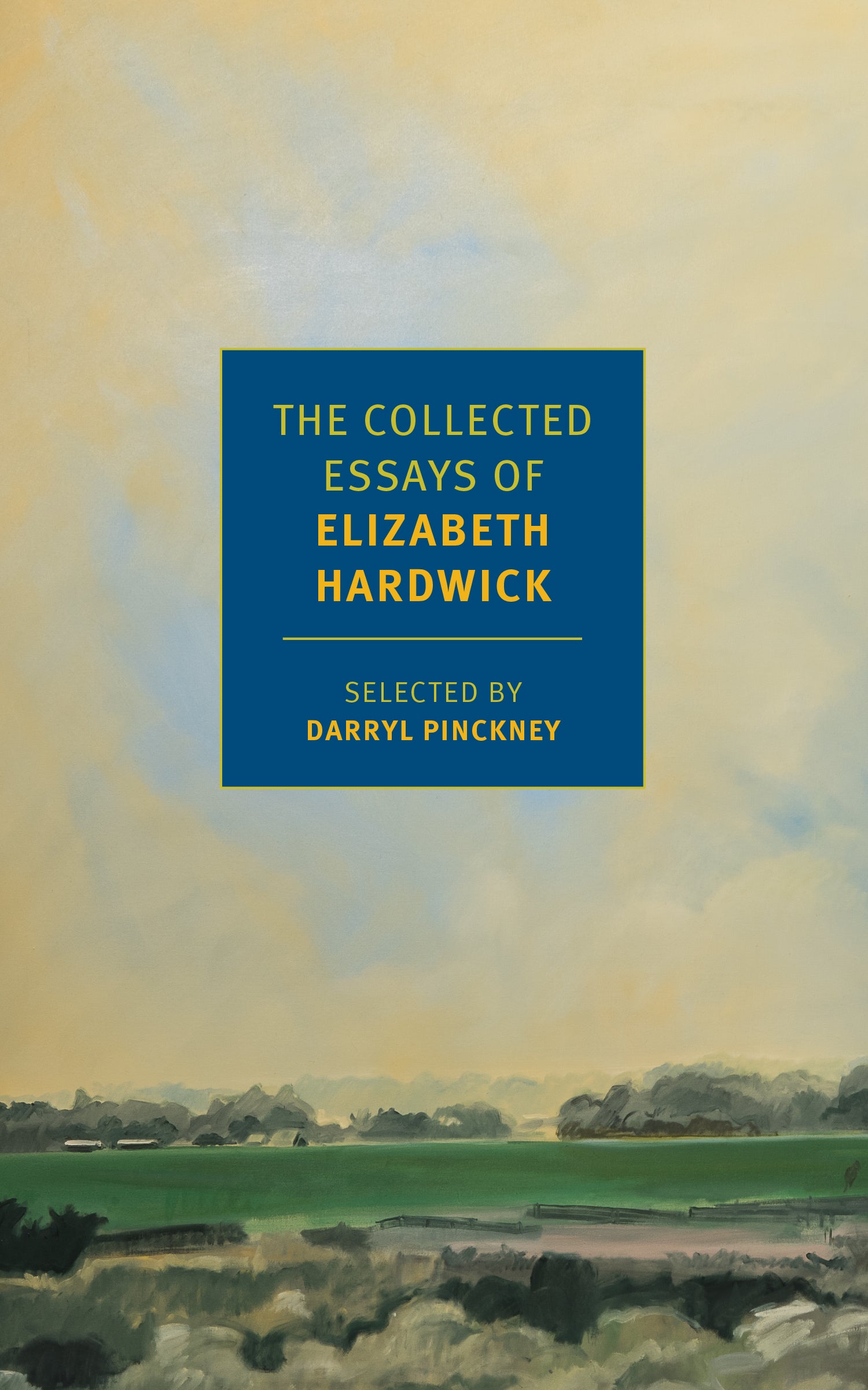 The Collected Essays of Elizabeth Hardwick - Literary Criticism & Thought-Provoking American Essays | Perfect for Book Clubs, Academic Study & Literature Enthusiasts