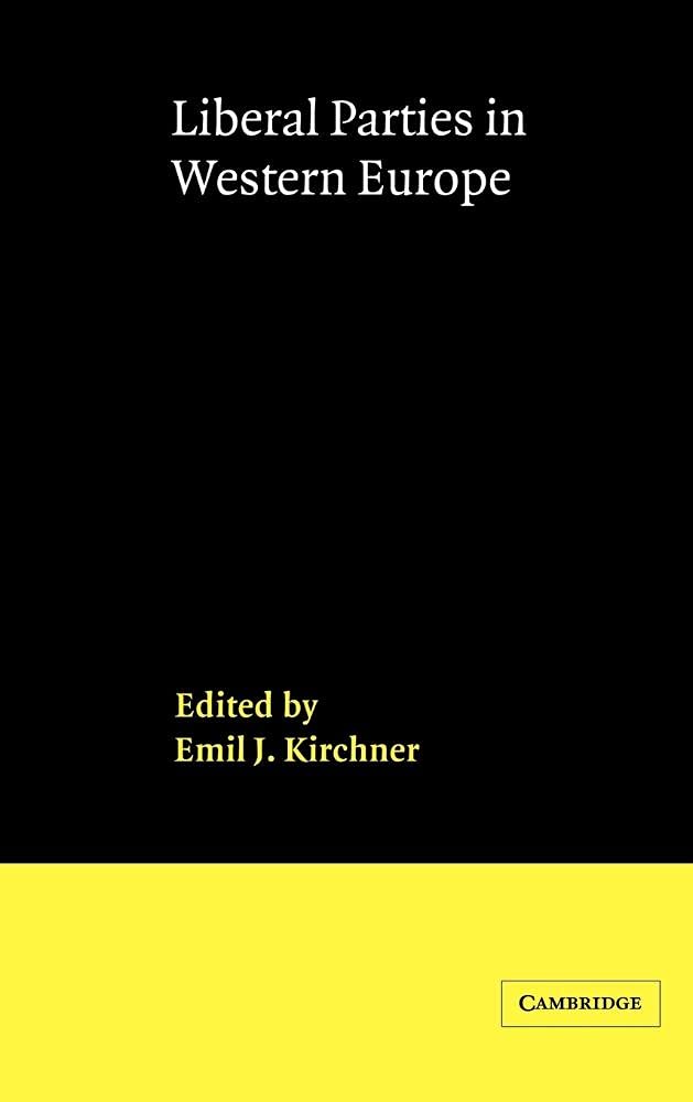 Liberal Political Parties in Western Europe - History, Ideology & Influence | Study European Politics & Democracy