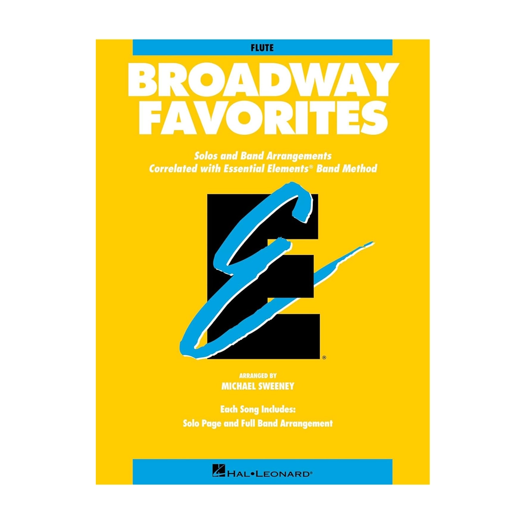 Essential Elements Broadway Favorites: Flute Sheet Music - Perfect for Music Students, Teachers & Broadway Enthusiasts - Ideal for Practice, Performances & Auditions