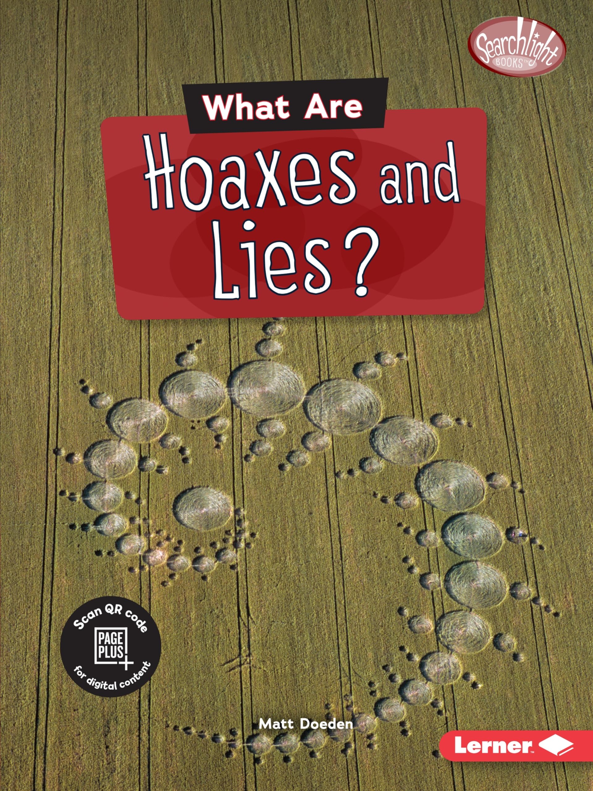 Hoaxes and Lies Explained - Searchlight Books ™ Fake News Guide | Understanding Misinformation for Students & Educators