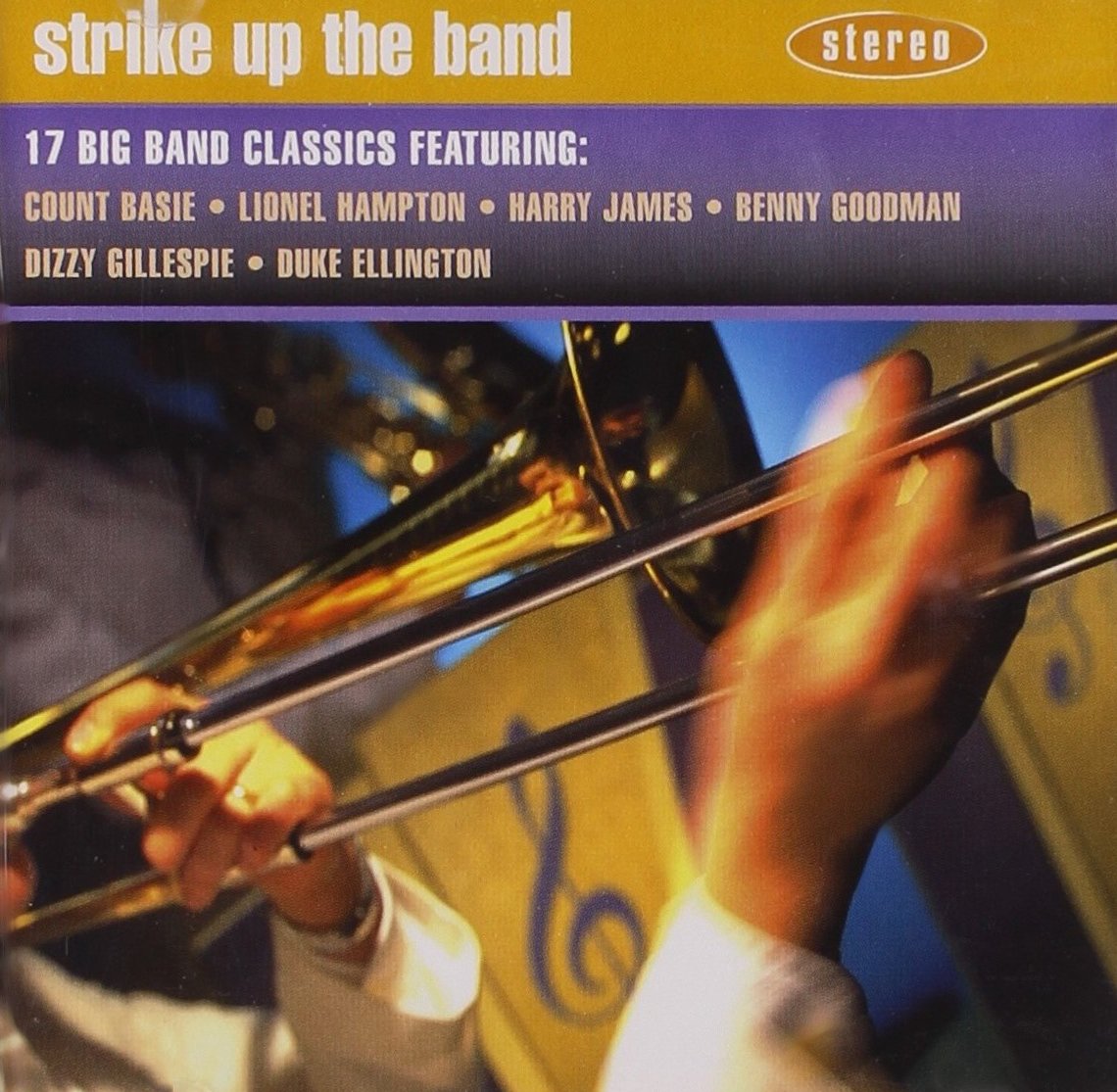 Strike Up the Band: 17 Big Band Classics - Swing Music Collection for Jazz Lovers, Dance Parties & Vintage Vibes