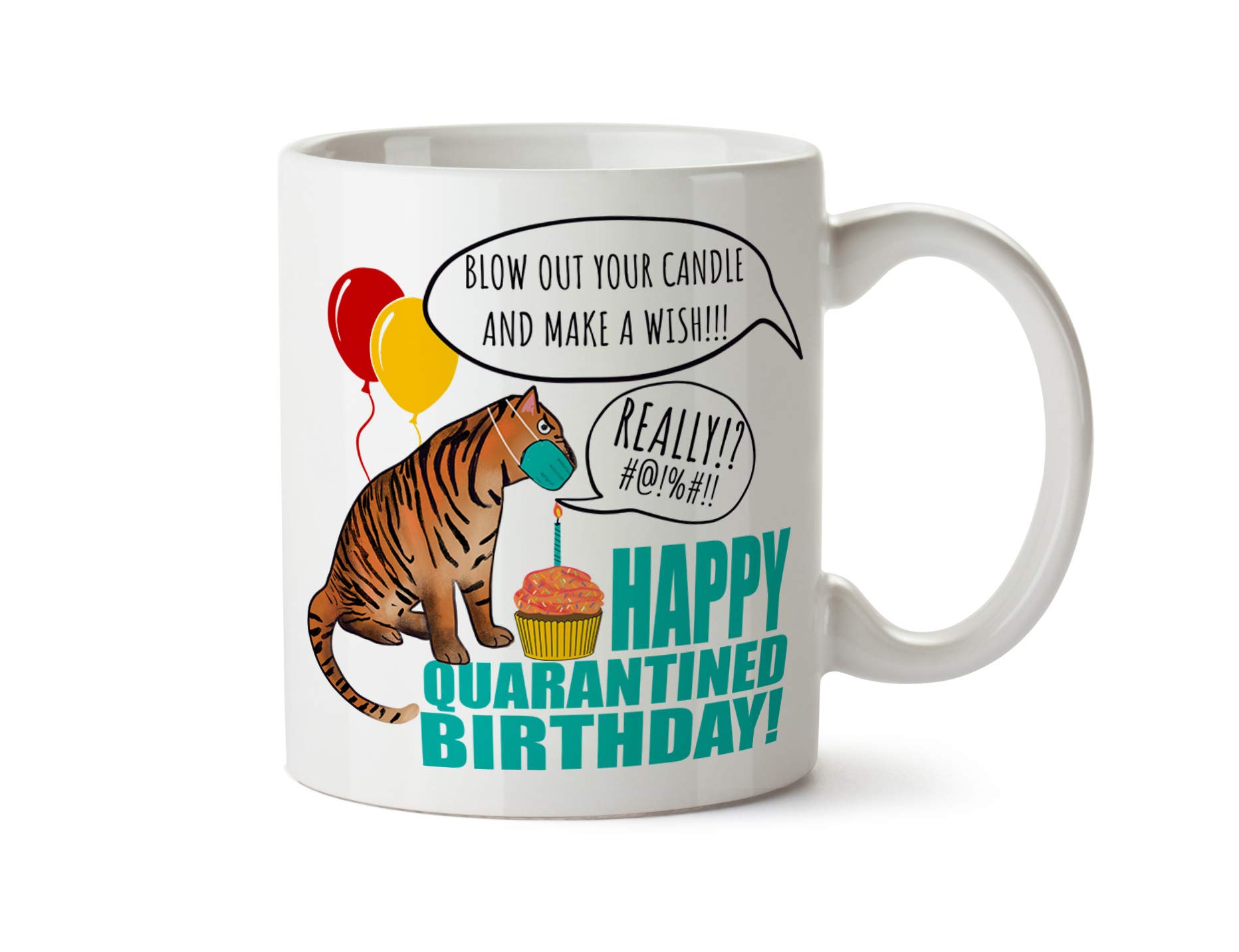 Delicious Accessories Happy Quarantined Birthday Tiger Mask Quarantine Gift Social Distancing Coffee Tea Mug 11 Ounce - Perfect for Home Office, Virtual Parties & Relaxing Moments