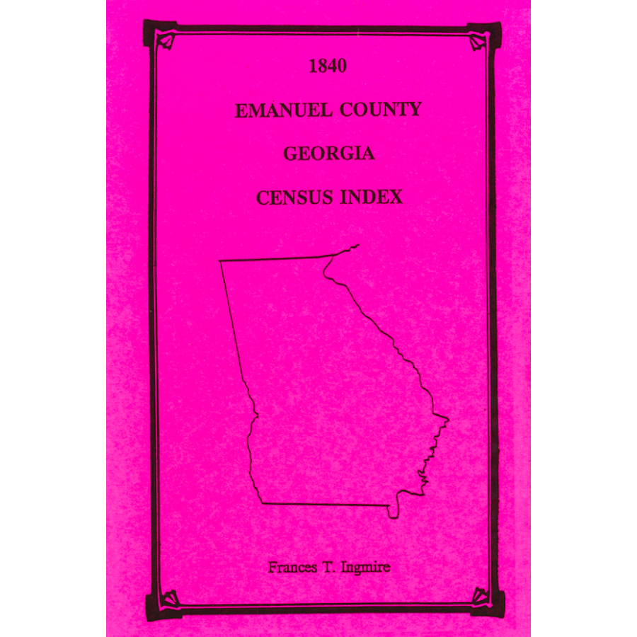 1840 Emanuel County Georgia Census Index - Genealogy & Family History Research for Ancestral Records