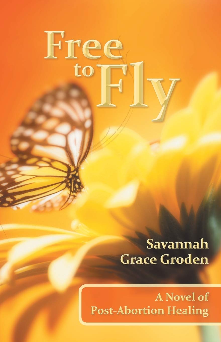 Free to Fly: A Post-Abortion Healing Novel - Inspirational Story for Emotional Recovery & Self-Discovery | Perfect for Book Clubs, Therapy Support & Personal Growth Journeys