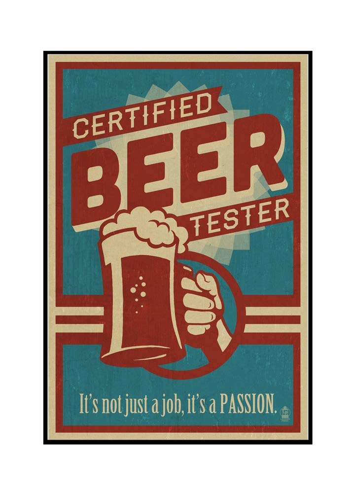 Certified Beer Tester - 24x36 Framed Canvas Art Print - Gallery Wrapped Stretched Wall Decor for Beer Lovers & Home Bar - Perfect for Man Cave, Basement, or Brewery Themed Rooms