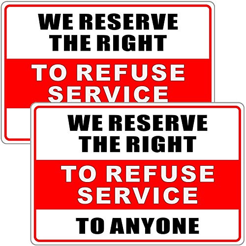 2 Pack 9x6 Inch Vinyl Notice Sign Sticker - 'We Reserve The Right To Refuse Service' Self-Adhesive Decal for Business, Store, Office, Restaurant, Cafe - Indoor/Outdoor Use - Perfect for Entry Doors, Counters, and Windows